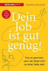 Dein Job ist gut genug!