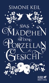 Das Mädchen mit dem Porzellangesicht