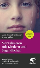 Mentalisieren mit Kindern und Jugendlichen (4. Aufl.)