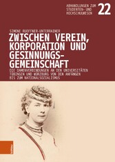 Zwischen Verein, Korporation und Gesinnungsgemeinschaft