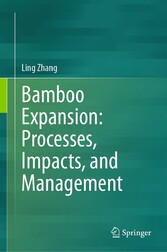 Bamboo Expansion: Processes, Impacts, and Management