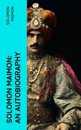 Solomon Maimon: An Autobiography