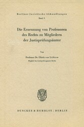 Die Ernennung von Professoren des Rechts zu Mitgliedern der Justizprüfungsämter.