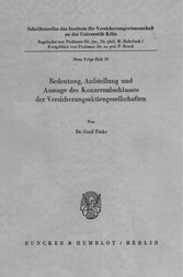 Bedeutung, Aufstellung und Aussage des Konzernabschlusses der Versicherungsaktiengesellschaften.