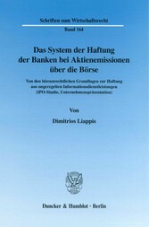 Das System der Haftung der Banken bei Aktienemissionen über die Börse.