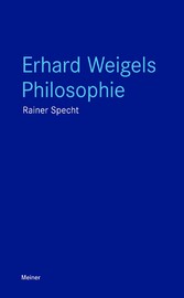 Erhard Weigels Philosophie