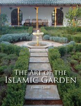 The Art of the Islamic Garden