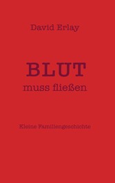 Blut muss fließen