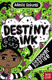 Destiny Ink: Sleepover Surprise