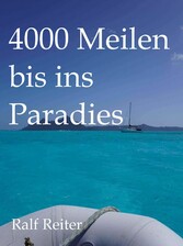 4000 Meilen bis ins Paradies