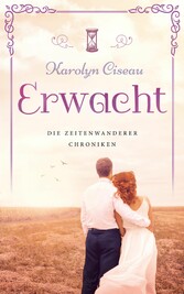 Erwacht - Die Zeitenwanderer-Chroniken