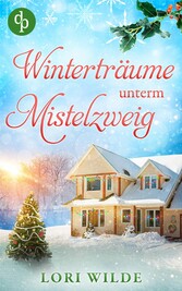 Winterträume unterm Mistelzweig