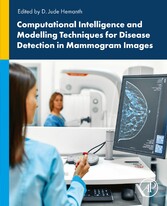 Computational Intelligence and Modelling Techniques for Disease Detection in Mammogram Images