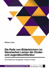 Die Rolle von Bilderbüchern im literarischen Lernen der Kinder- und Jugendbuchliteratur