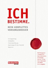 Ich bestimme. Mein komplettes Vorsorgedossier