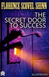 The Secret Door to Success. Illustrated