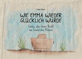 Wie Emma wieder glücklich wurde