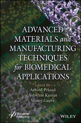 Advanced Materials and Manufacturing Techniques for Biomedical Applications