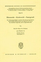 Elternrecht - Kinderwohl - Staatsgewalt.