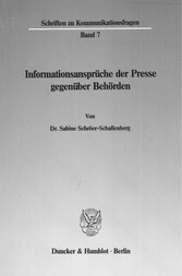 Informationsansprüche der Presse gegenüber Behörden.