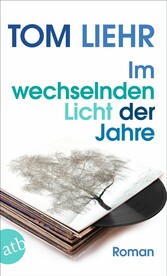 Im wechselnden Licht der Jahre