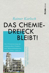 Das Chemiedreieck bleibt!