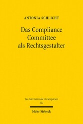 Das Compliance Committee als Rechtsgestalter