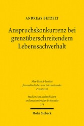 Anspruchskonkurrenz bei grenzüberschreitendem Lebenssachverhalt