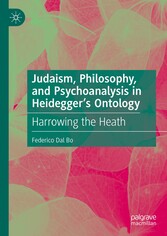 Judaism, Philosophy, and Psychoanalysis in Heidegger's Ontology