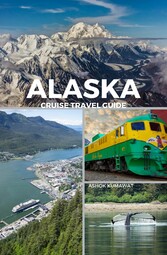 Alaska Cruise Travel Guide