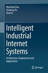 Intelligent Industrial Internet Systems