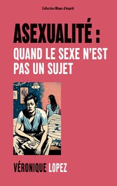 Asexualité : quand le sexe n&apos;est pas un sujet