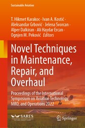 Novel Techniques in Maintenance, Repair, and Overhaul