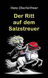 Der Ritt auf dem Salzstreuer