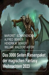 Das 3000 Seiten Riesenpaket der magischen Fantasy Weihnachten 2023