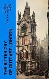 The bitter cry of outcast London