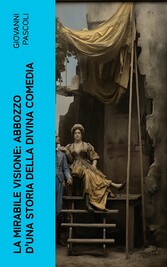 La mirabile visione: Abbozzo d'una storia della Divina Comedia