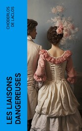 Les liaisons dangereuses