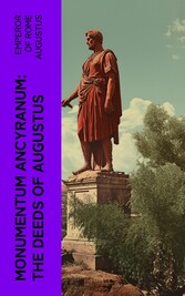 Monumentum Ancyranum: The Deeds of Augustus