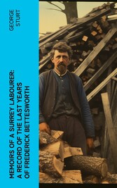 Memoirs of a Surrey Labourer: A Record of the Last Years of Frederick Bettesworth