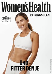 WOMEN'S HEALTH Trainingsplan: Ü40 - Fitter denn je