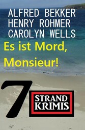 Es ist Mord, Monsieur! 7 Strandkrimis