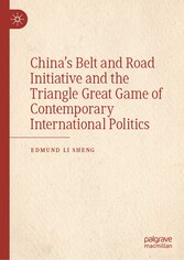 China's Belt and Road Initiative and the Triangle Great Game of Contemporary International Politics