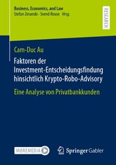 Faktoren der Investment-Entscheidungsfindung hinsichtlich Krypto-Robo-Advisory