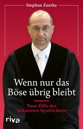 Wenn nur das Böse übrig bleibt