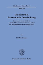 Die freiheitlich demokratische Grundordnung.