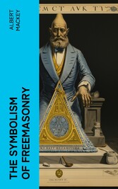 The Symbolism of Freemasonry