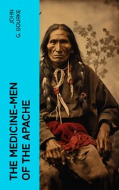 The Medicine-Men of the Apache