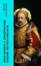 König Heinrich V. (Zweisprachige Ausgabe: Deutsch-Englisch)