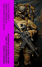 Weapon of Choice: The Operations of U.S. Army Special Forces in Afghanistan